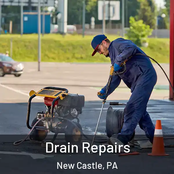  Drain Repairs New Castle, PA