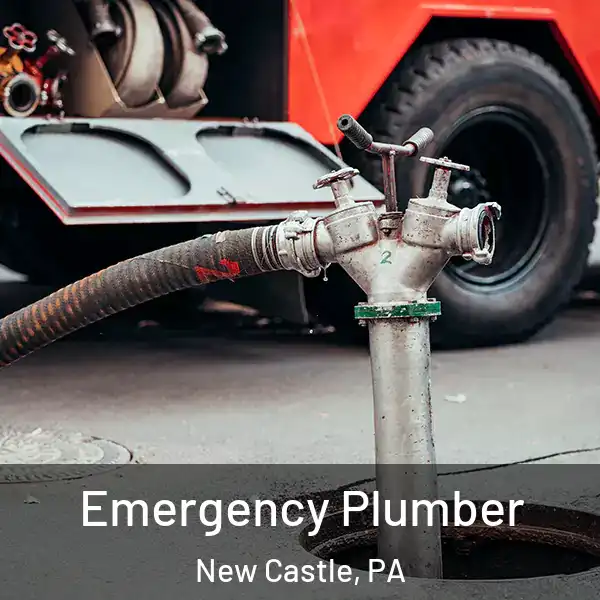  Emergency Plumber New Castle, PA
