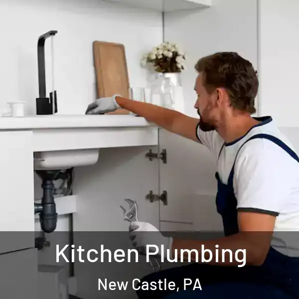  Kitchen Plumbing New Castle, PA