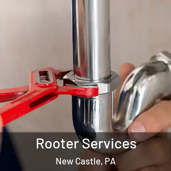  Rooter Services New Castle, PA