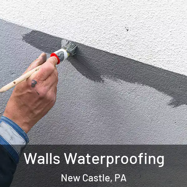  Walls Waterproofing New Castle, PA